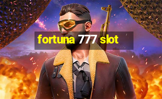 fortuna 777 slot