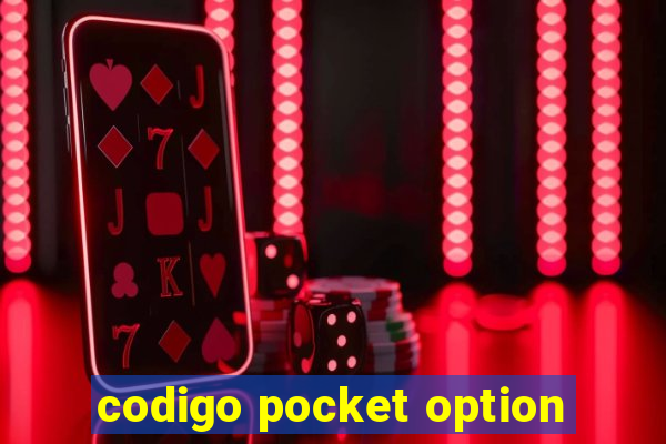 codigo pocket option