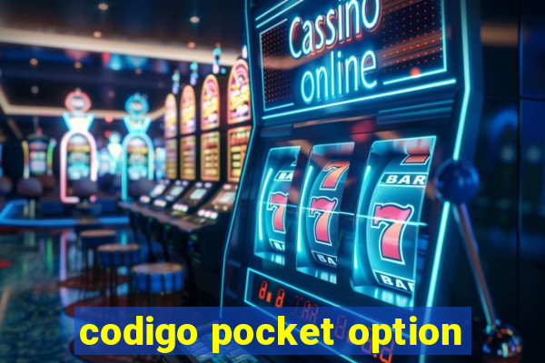 codigo pocket option