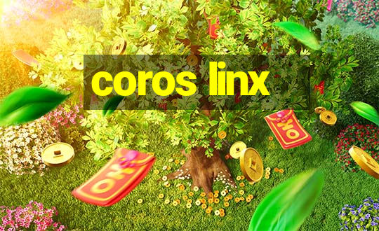 coros linx