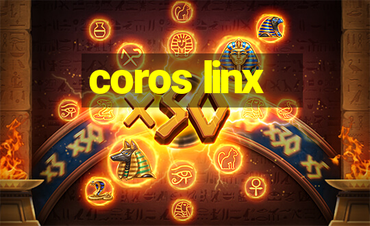 coros linx