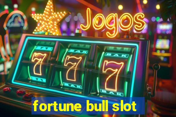 fortune bull slot