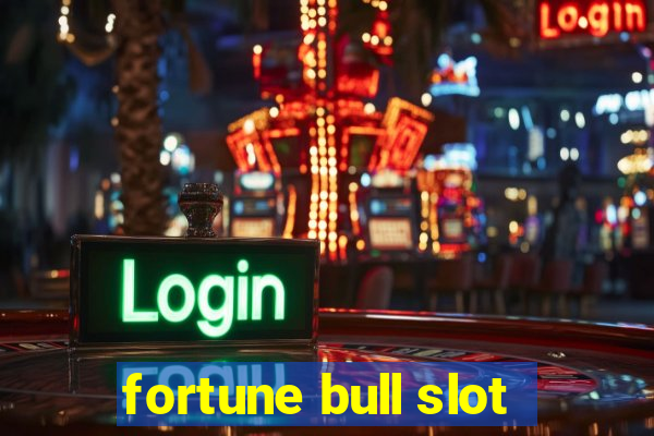 fortune bull slot