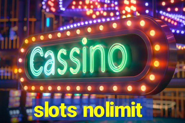 slots nolimit