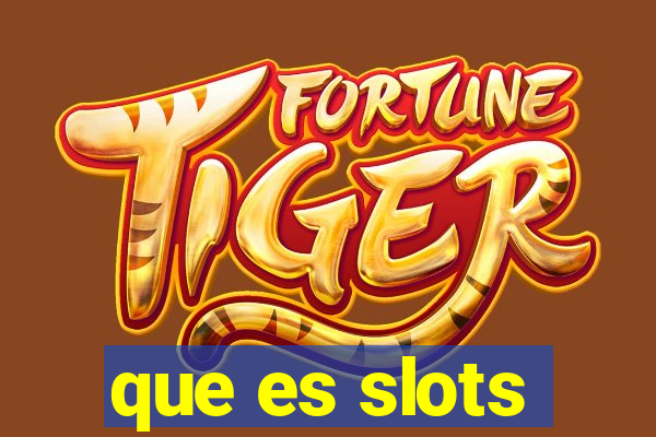 que es slots