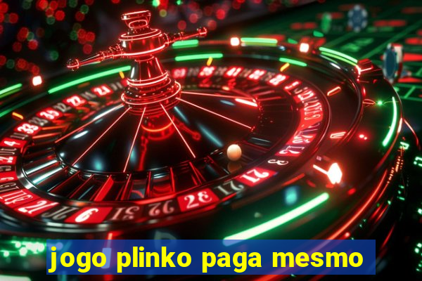 jogo plinko paga mesmo