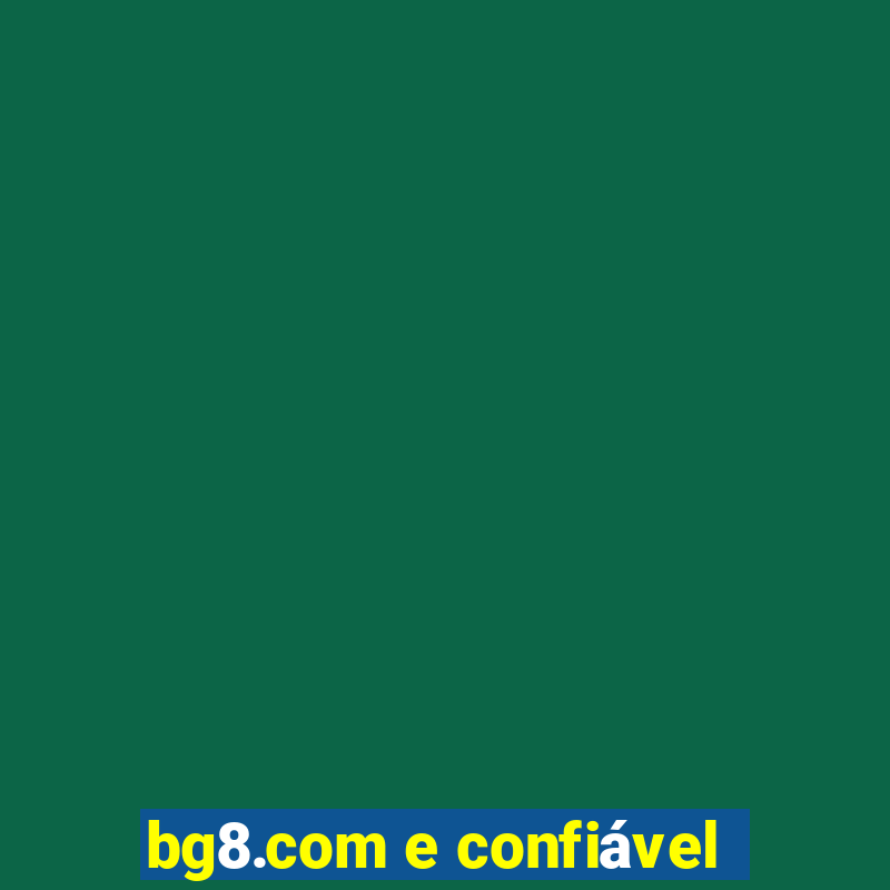 bg8.com e confiável