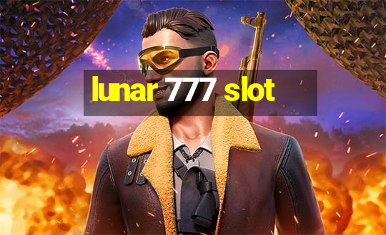 lunar 777 slot