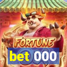 bet 000