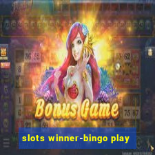 slots winner-bingo play