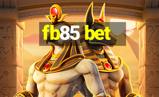 fb85 bet