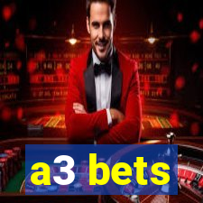 a3 bets