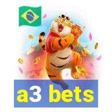 a3 bets