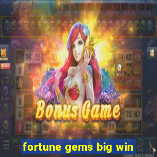 fortune gems big win