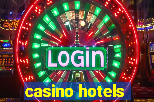 casino hotels