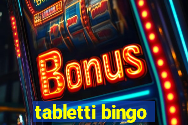 tabletti bingo