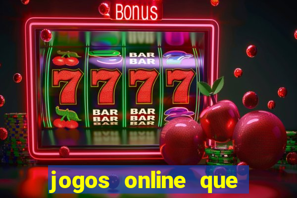 jogos online que ganha dinheiro na hora