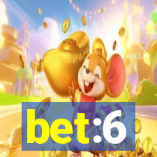 bet:6