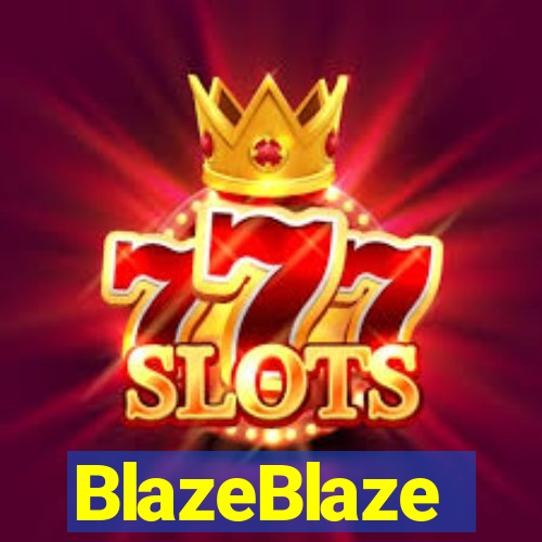 BlazeBlaze