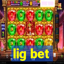 lig bet