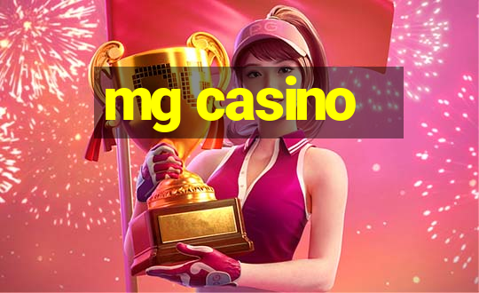 mg casino