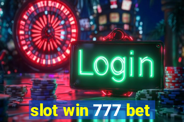 slot win 777 bet