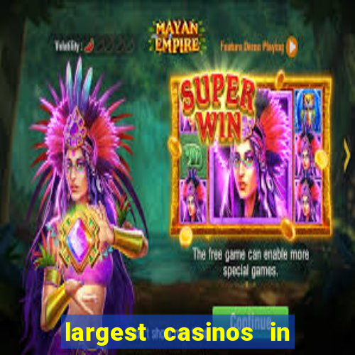 largest casinos in the us