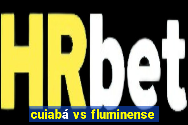 cuiabá vs fluminense