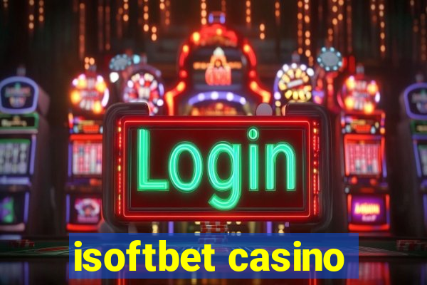 isoftbet casino