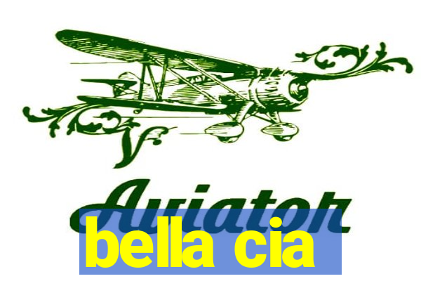 bella cia