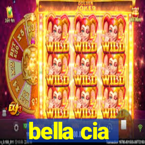 bella cia