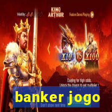 banker jogo