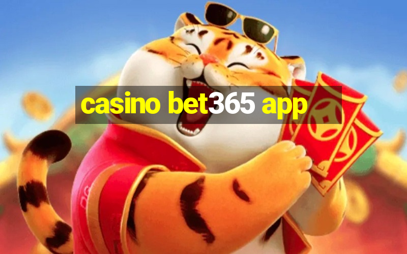 casino bet365 app