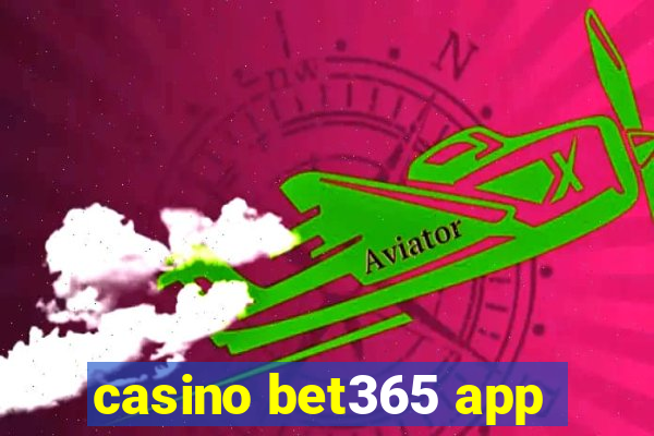 casino bet365 app