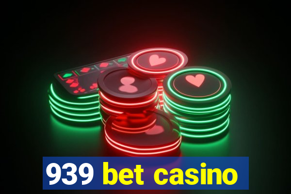 939 bet casino