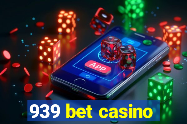 939 bet casino