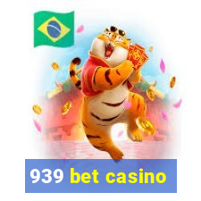 939 bet casino