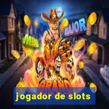 jogador de slots