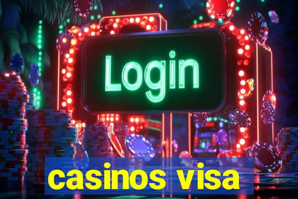 casinos visa