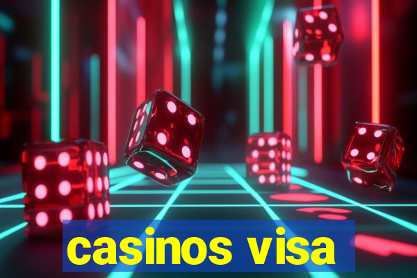 casinos visa