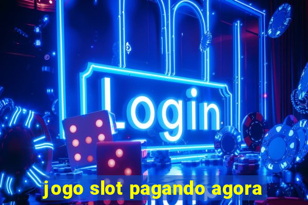 jogo slot pagando agora