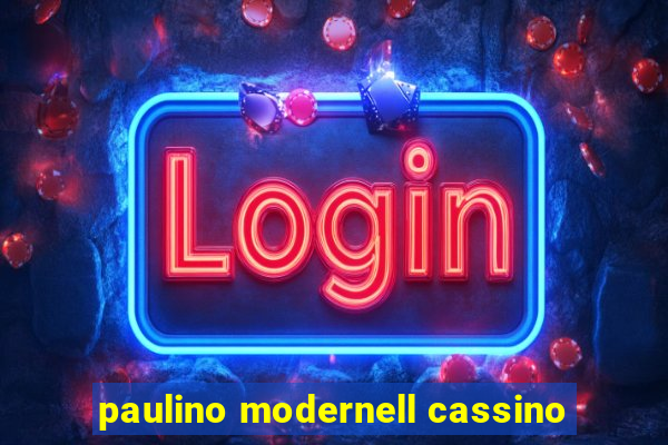 paulino modernell cassino