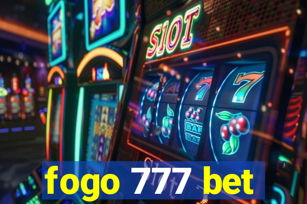 fogo 777 bet