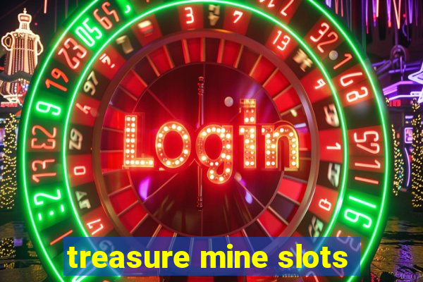 treasure mine slots