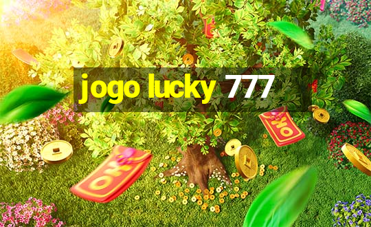 jogo lucky 777