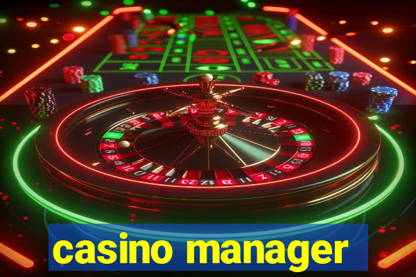 casino manager