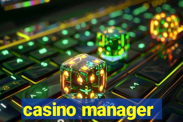 casino manager