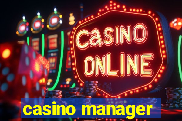 casino manager