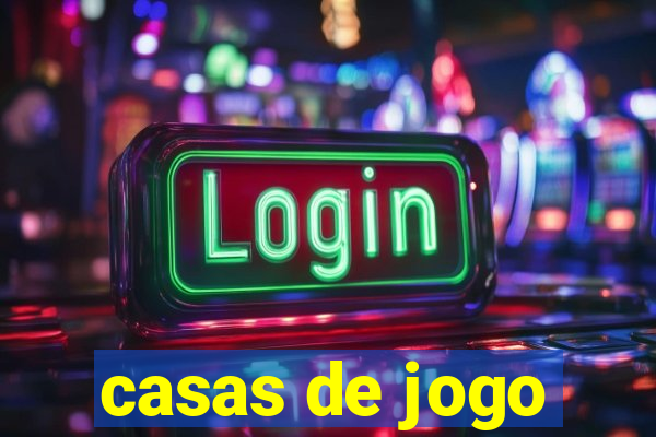 casas de jogo