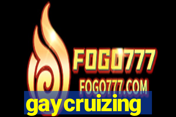 gaycruizing